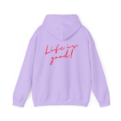 Life is good! Hoodie